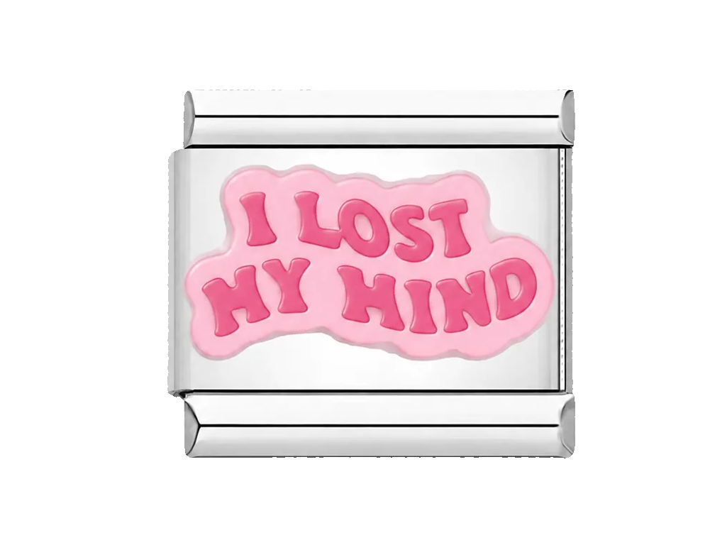 I lost my mind Charm
