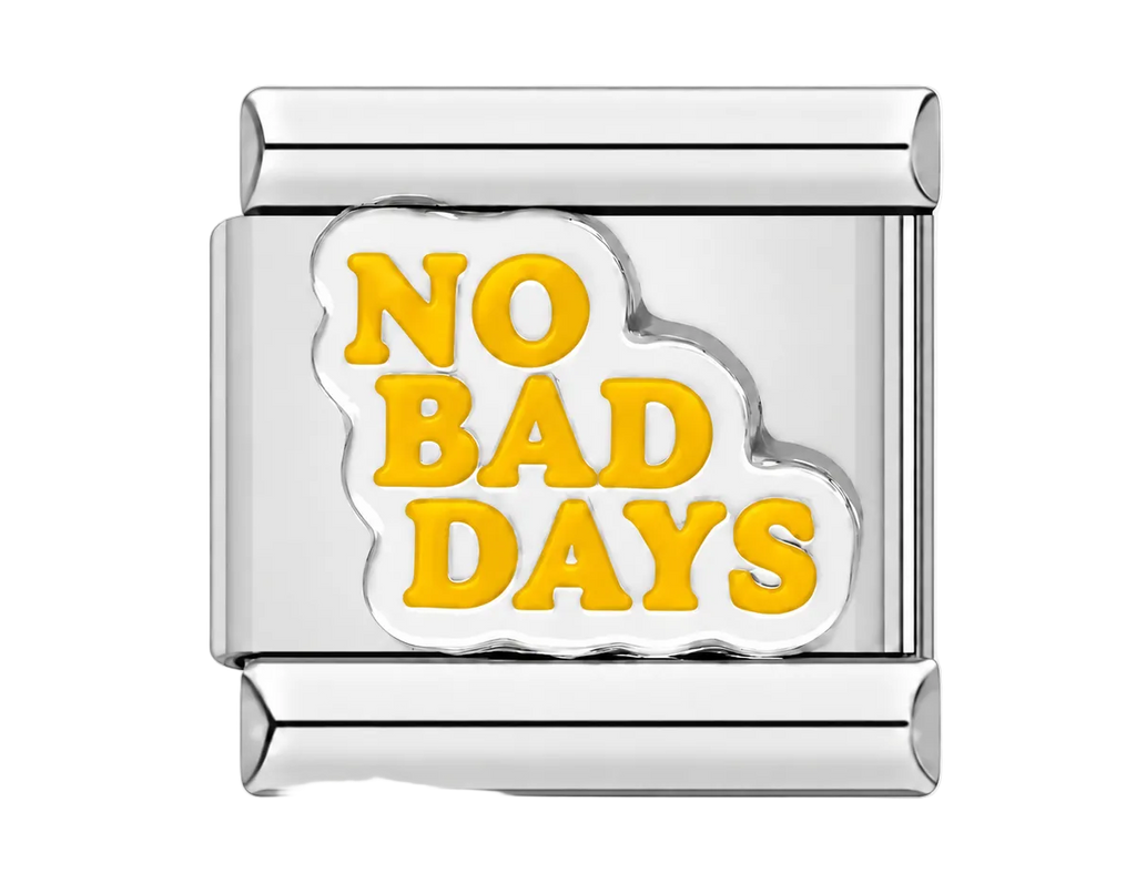 No bad days Charm