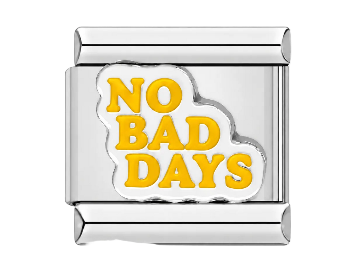 No bad days Charm
